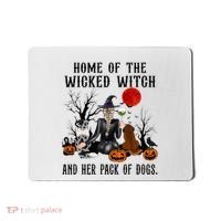 Home Of The Wicked Witch And Her Pack Of Dog Mousepad thumb 0