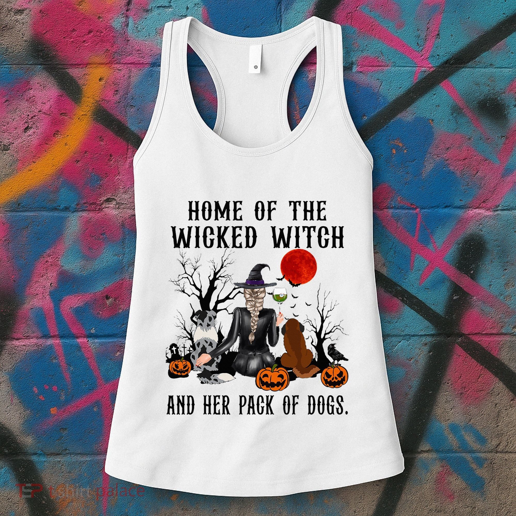 Home Of The Wicked Witch And Her Pack Of Dog Women's Tank Top