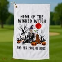 Home Of The Wicked Witch And Her Pack Of Dog Golf Towel thumb 1
