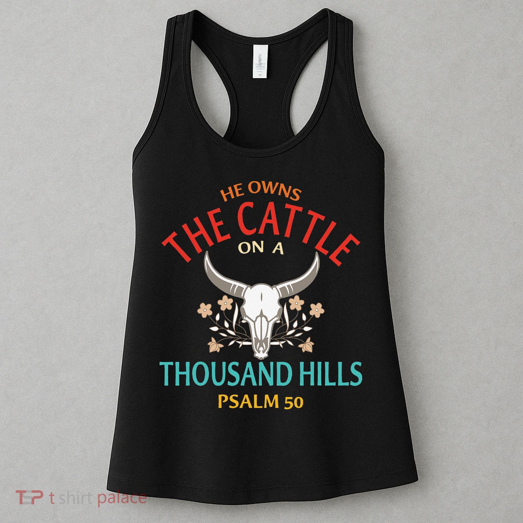 He Owns The Cattle On A Buffalo Thousand Hills Psalm 50 Women's Tank Top