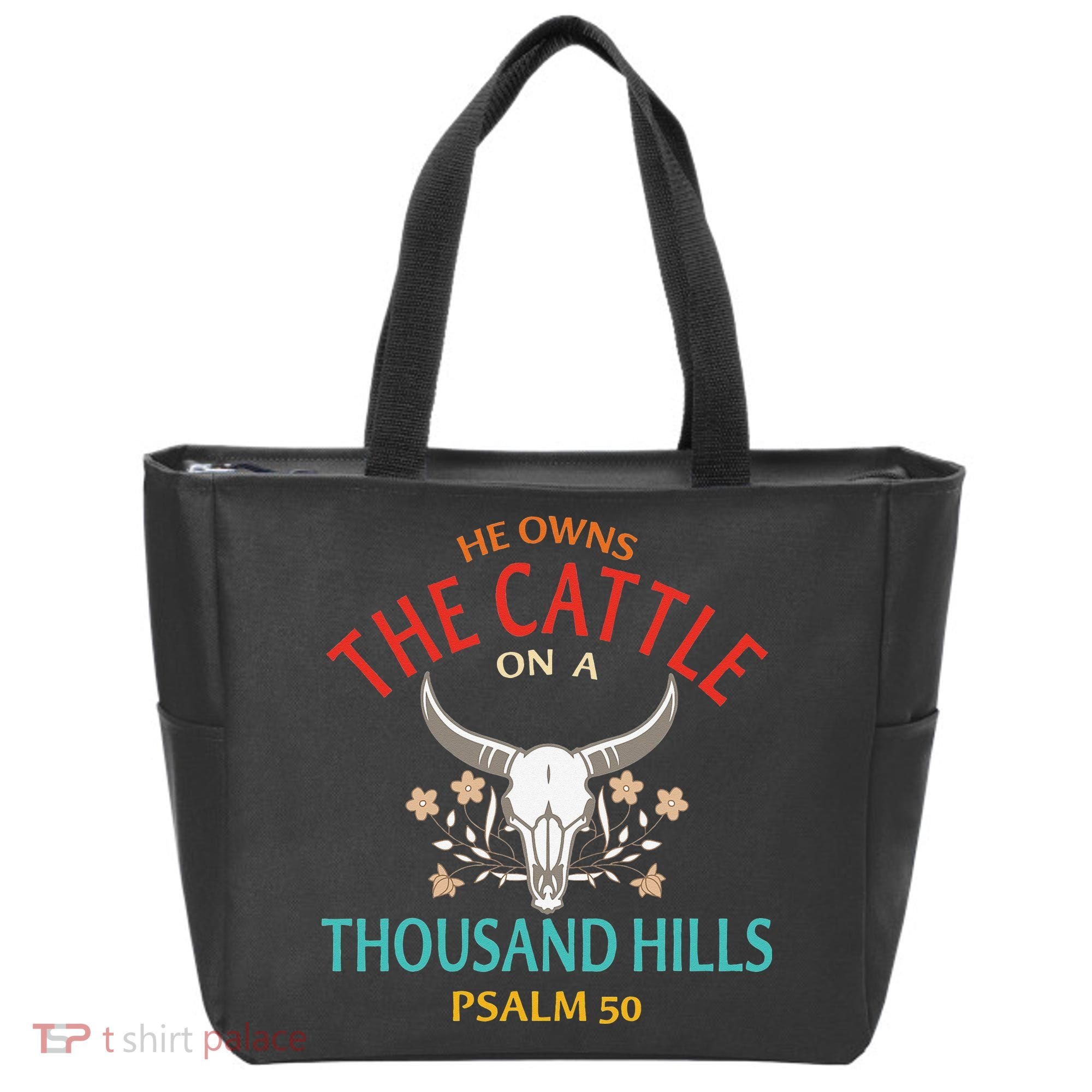 He Owns The Cattle On A Buffalo Thousand Hills Psalm 50 Tote Bag
