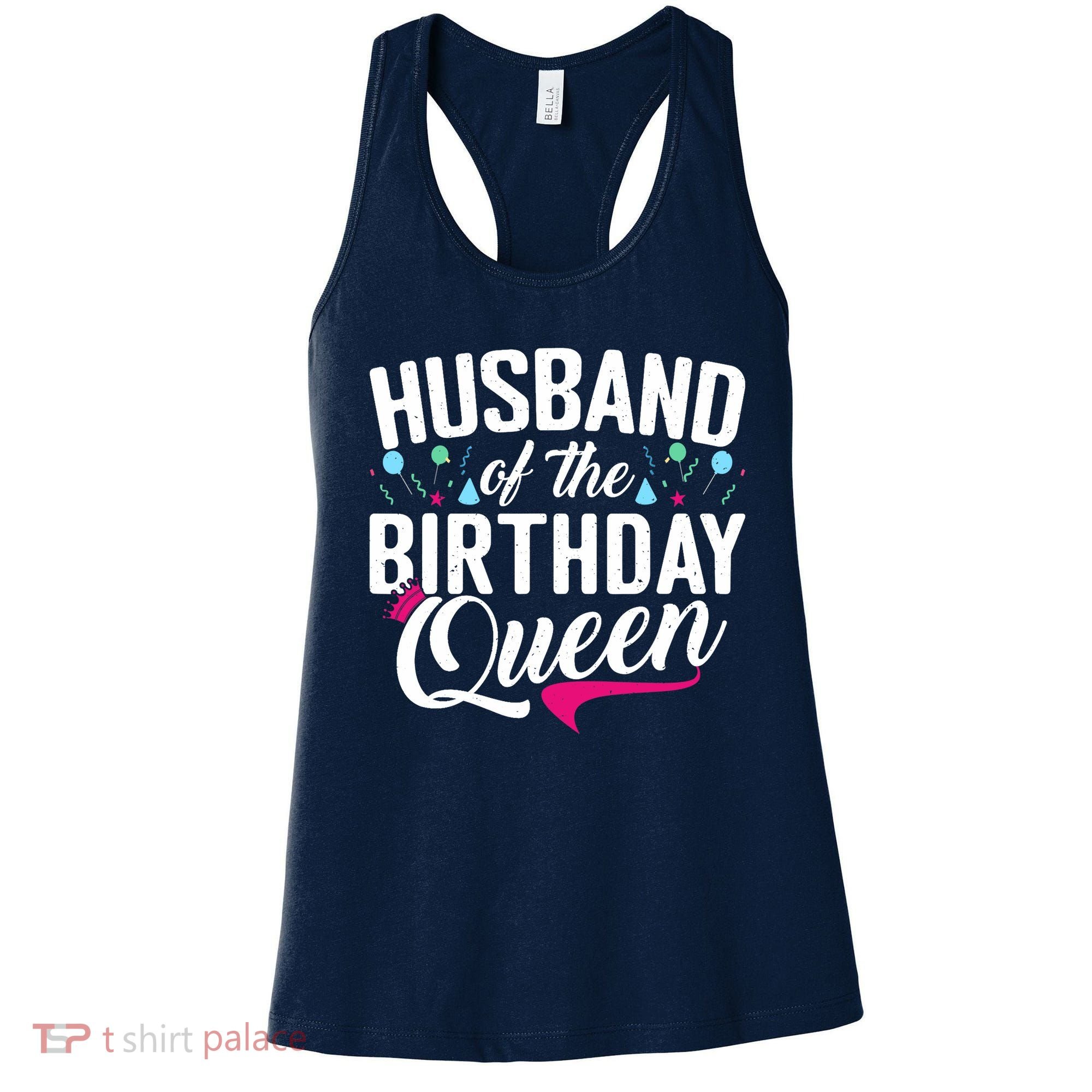 Husband Of The Birthday Queen Wife Birthday Women's Tank Top