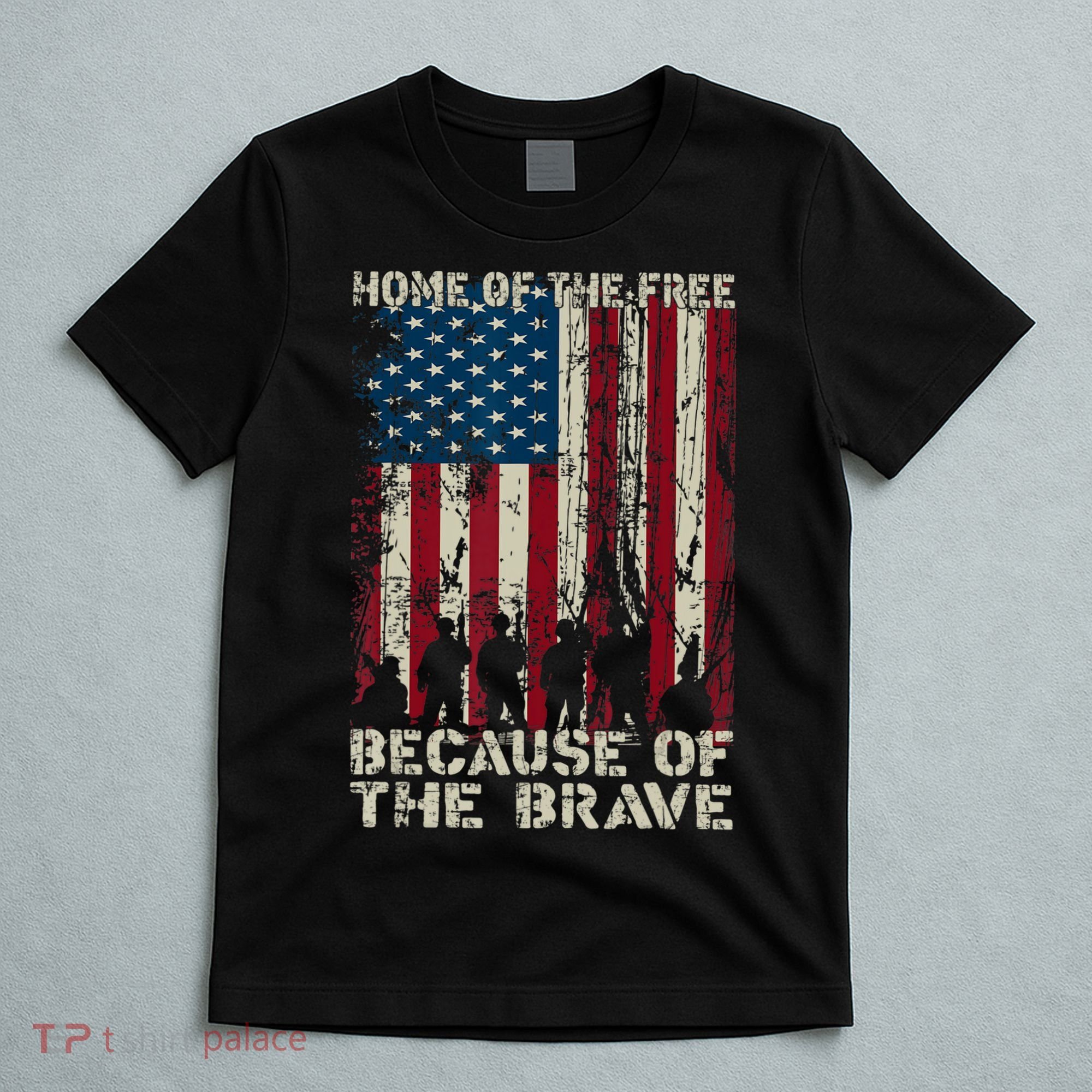 Home Of The Free Because Of The Brave American Flag T-Shirt