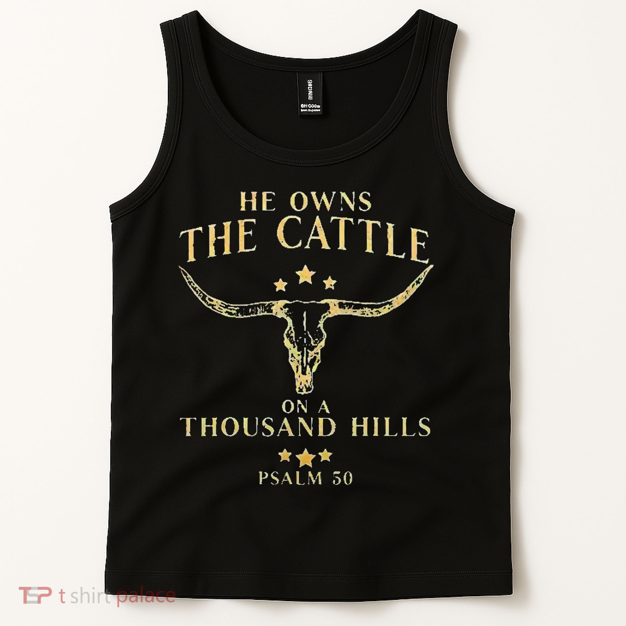 He Owns The Cattle On A Thousand Hills Bull Skull Christian Tank Top