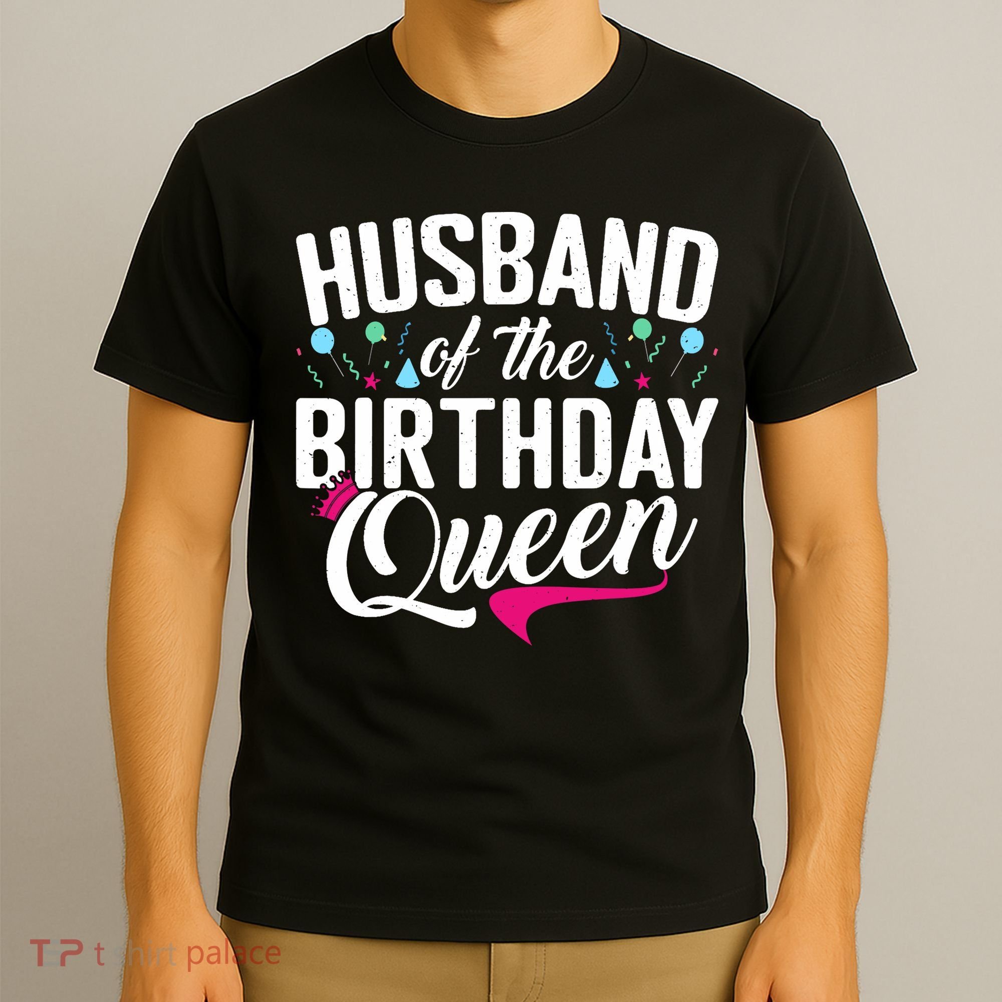 Husband Of The Birthday Queen T-Shirt