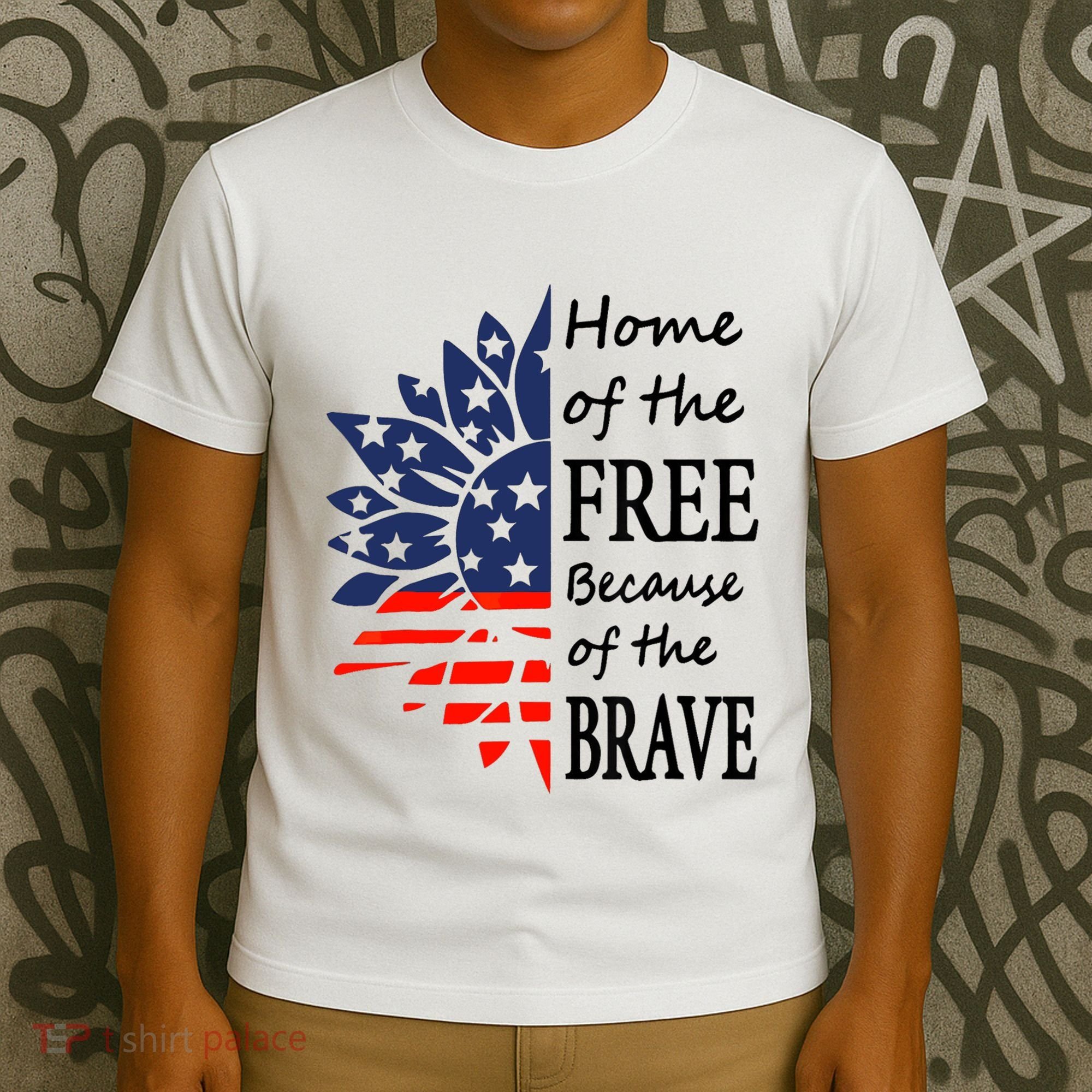 Home of the Free Because Brave 4th of July Armed Forces Day T-Shirt