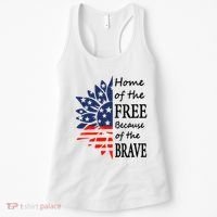 Home of the Free Because Brave 4th of July Armed Forces Day Women's Tank Top thumb 0