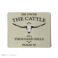 He Owns The Cattle On A Thousand Hills Bull Skull Christian Mousepad thumb 0