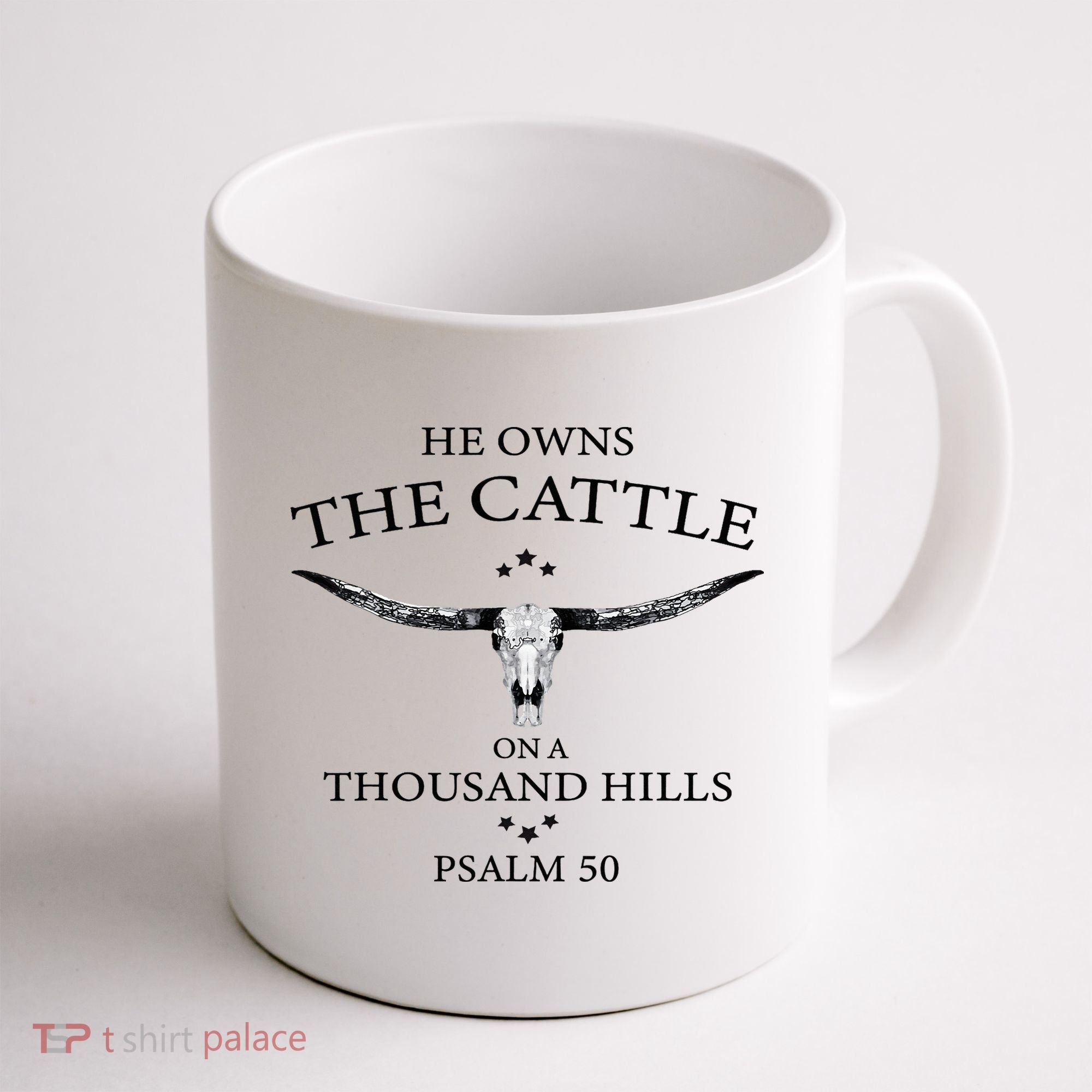 He Owns The Cattle On A Thousand Hills Bull Skull Christian Coffee Mug
