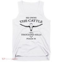 He Owns The Cattle On A Thousand Hills Bull Skull Christian Tank Top thumb 0