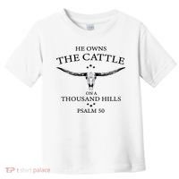 He Owns The Cattle On A Thousand Hills Bull Skull Christian Toddler T-Shirt thumb 0