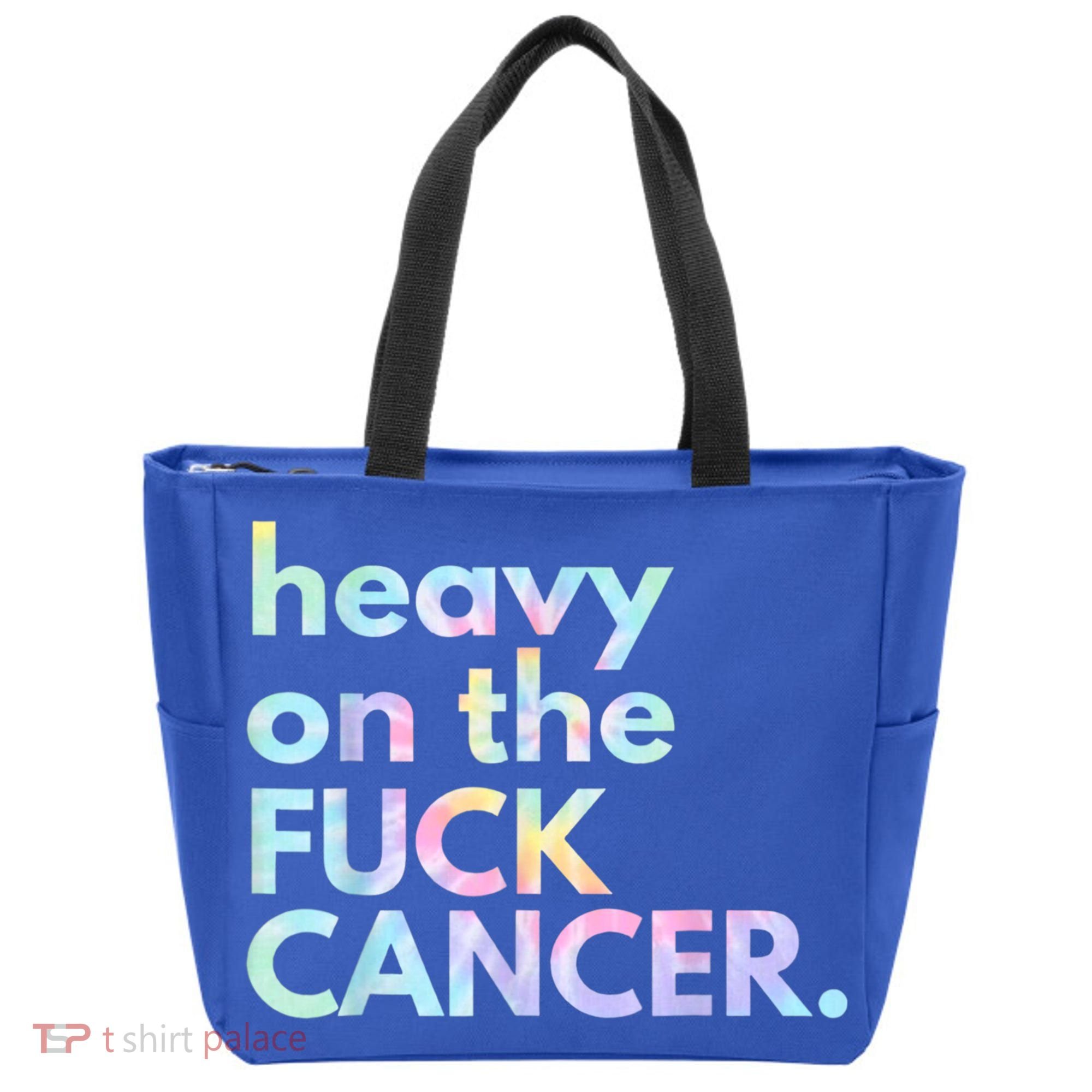 Heavy On The Fuck Cancer Tie Dye. Tote Bag