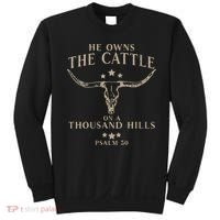 He Owns The Cattle On A Thousand Hills Psalm 50 Sweatshirt thumb 0