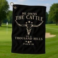 He Owns The Cattle On A Thousand Hills Psalm 50 Golf Towel thumb 1