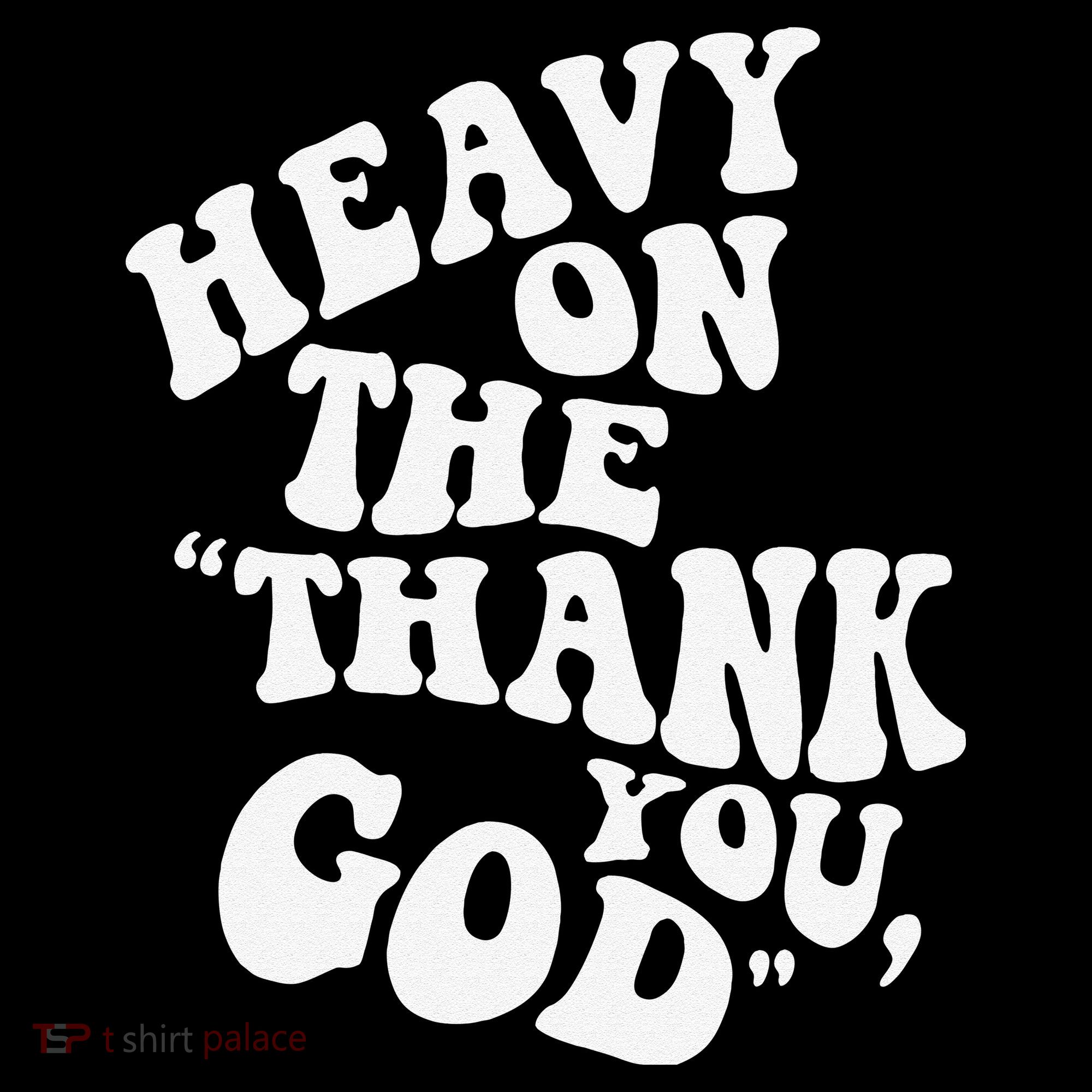Heavy On The Thank You God Bible Verse Sweatshirt Coffee Mug