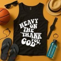 Heavy On The Thank You God Bible Verse Sweatshirt Tank Top thumb 4