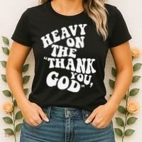 Heavy On The Thank You God Bible Verse Sweatshirt Women's T-Shirt thumb 2