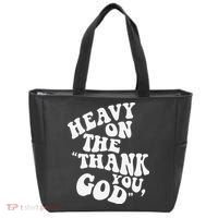 Heavy On The Thank You God Bible Verse Sweatshirt Tote Bag thumb 0