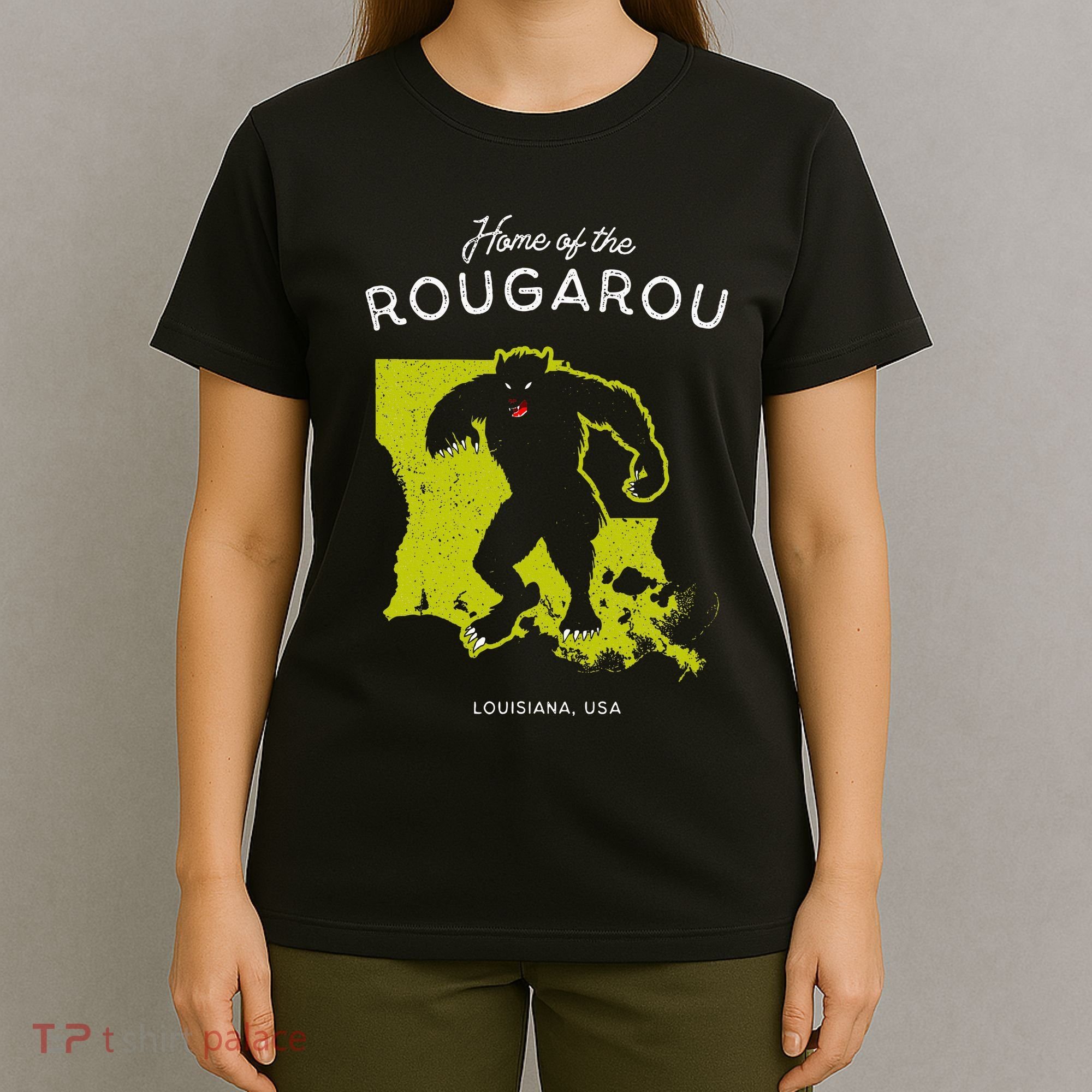 Home Of The Rougarou Louisiana Usa Cryptid T-Shirt