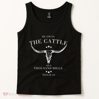 He Owns The Cattle On A Thousand Hills Tank Top thumb 2