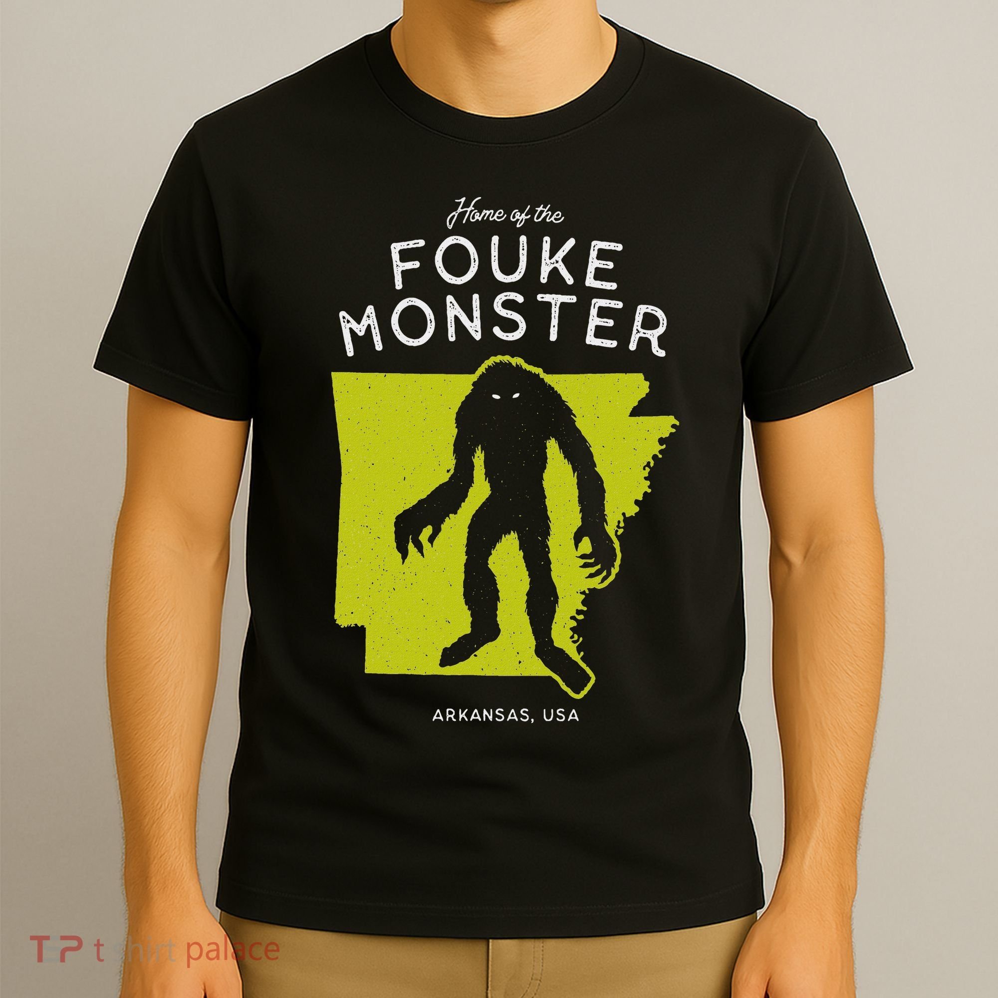 Home Of The Fouke Monster Arkansas Usa Cryptid T-Shirt