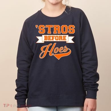 Houston 'Stros Before Hoes Baseball Script Women's Sweatshirt