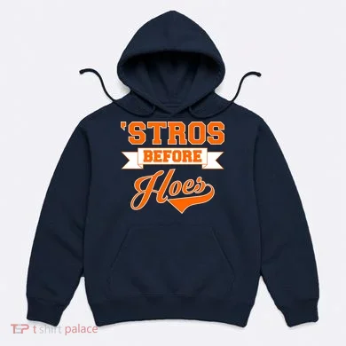 Houston 'Stros Before Hoes Baseball Script Hoodie