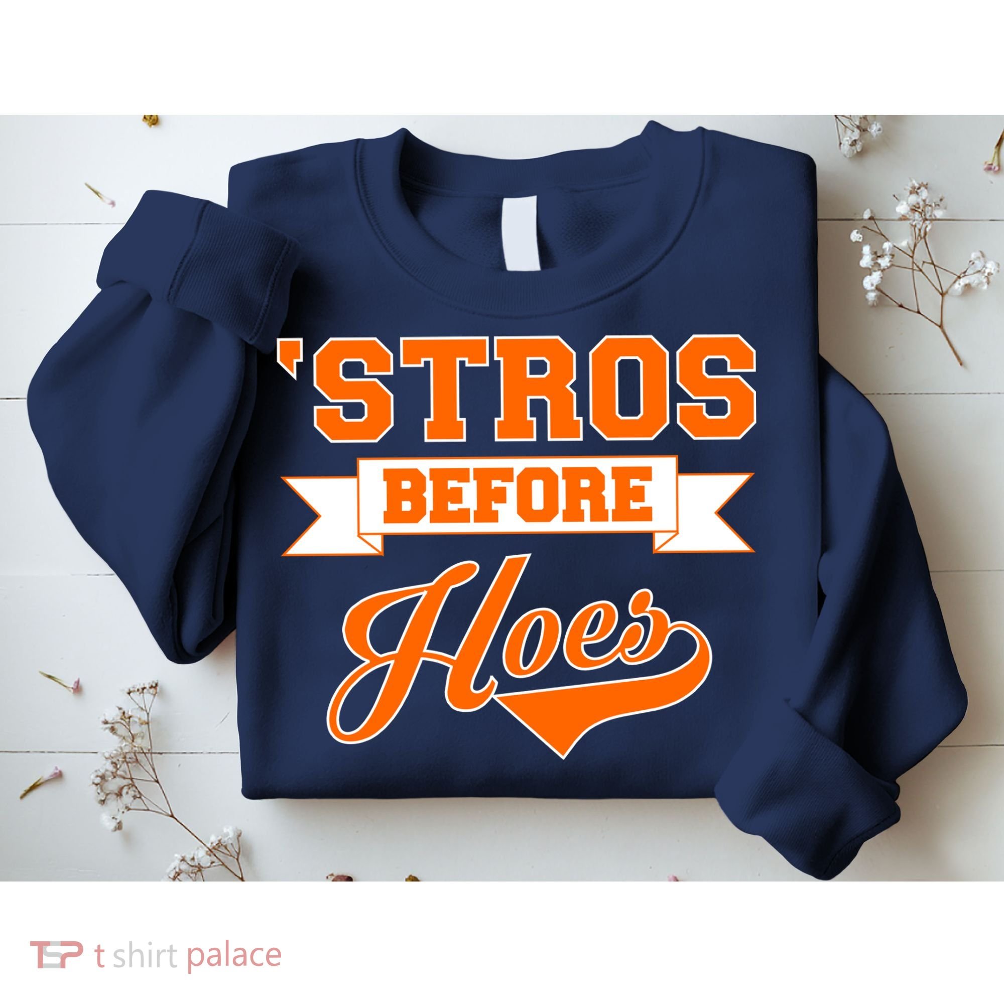 Houston 'Stros Before Hoes Baseball Script Sweatshirt