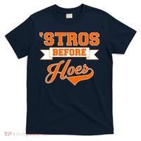 Houston 'Stros Before Hoes Baseball Script T-Shirt thumb 0
