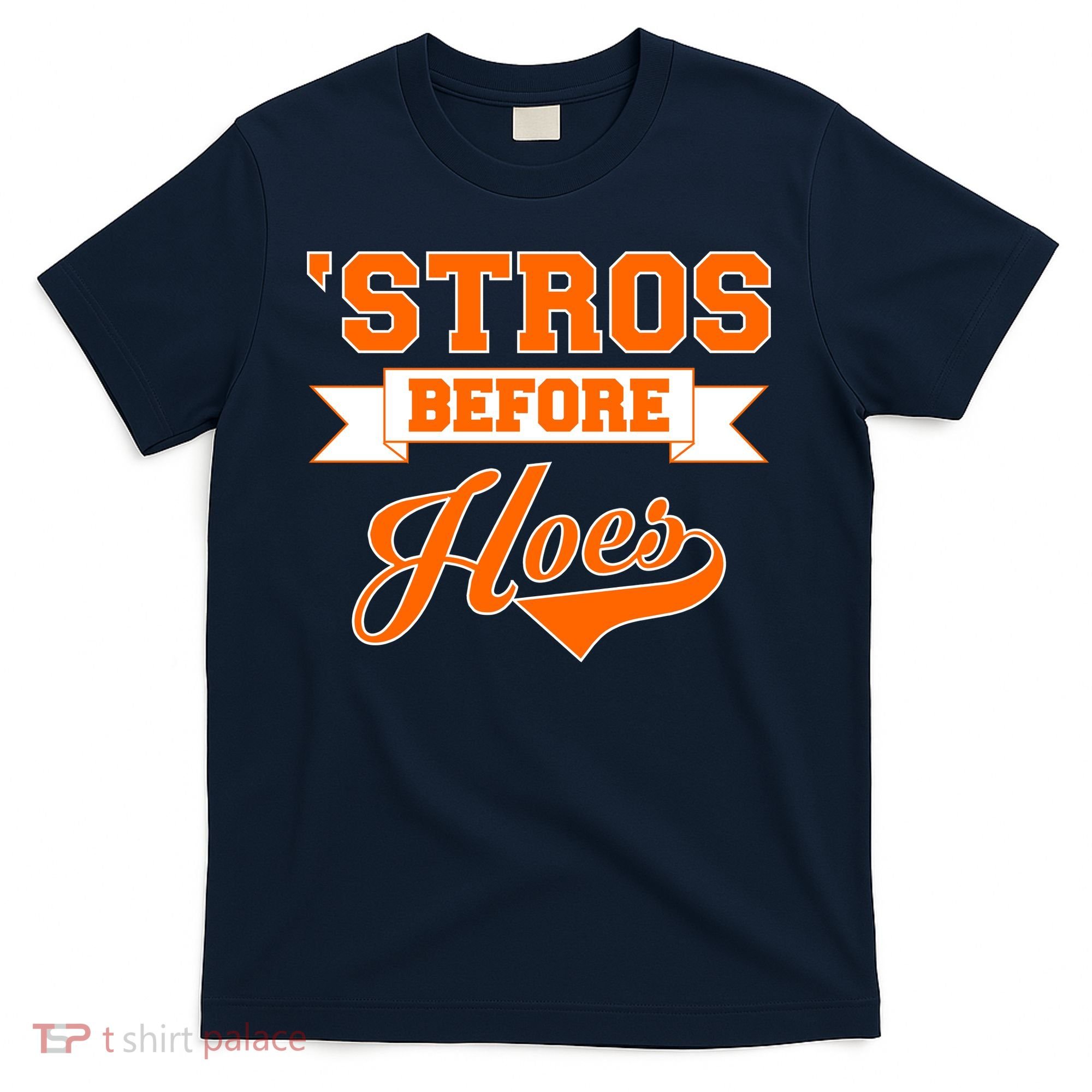 Houston 'Stros Before Hoes Baseball Script T-Shirt