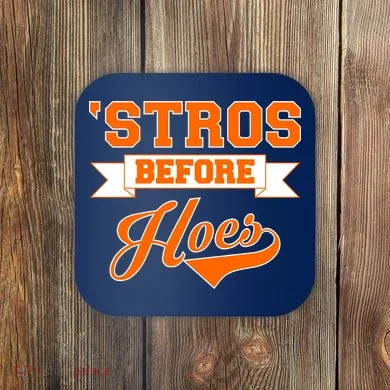 Houston 'Stros Before Hoes Baseball Script Coaster