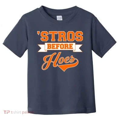 Houston 'Stros Before Hoes Baseball Script Toddler T-Shirt
