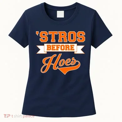 Houston 'Stros Before Hoes Baseball Script Women's T-Shirt