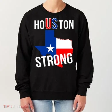 Houston US Strong Texas State Flag Women's Sweatshirt