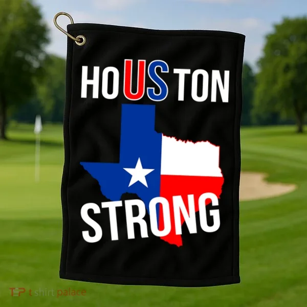 Houston US Strong Texas State Flag Golf Towel