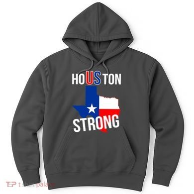 Houston US Strong Texas State Flag Hoodie