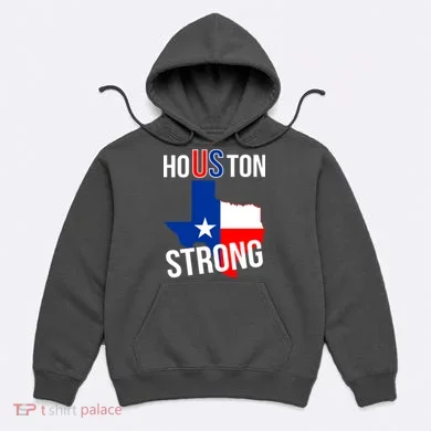 Houston US Strong Texas State Flag Hoodie
