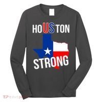 Houston US Strong Texas State Flag Long Sleeve Shirt thumb 0