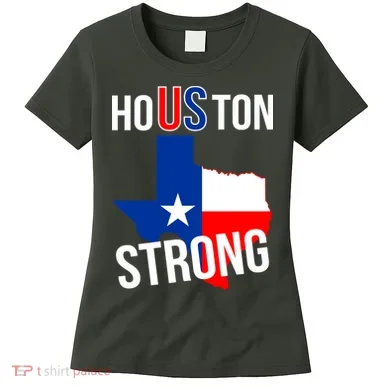 Houston US Strong Texas State Flag Women's T-Shirt