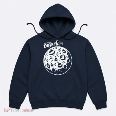 Houston We Have Dibs Hoodie