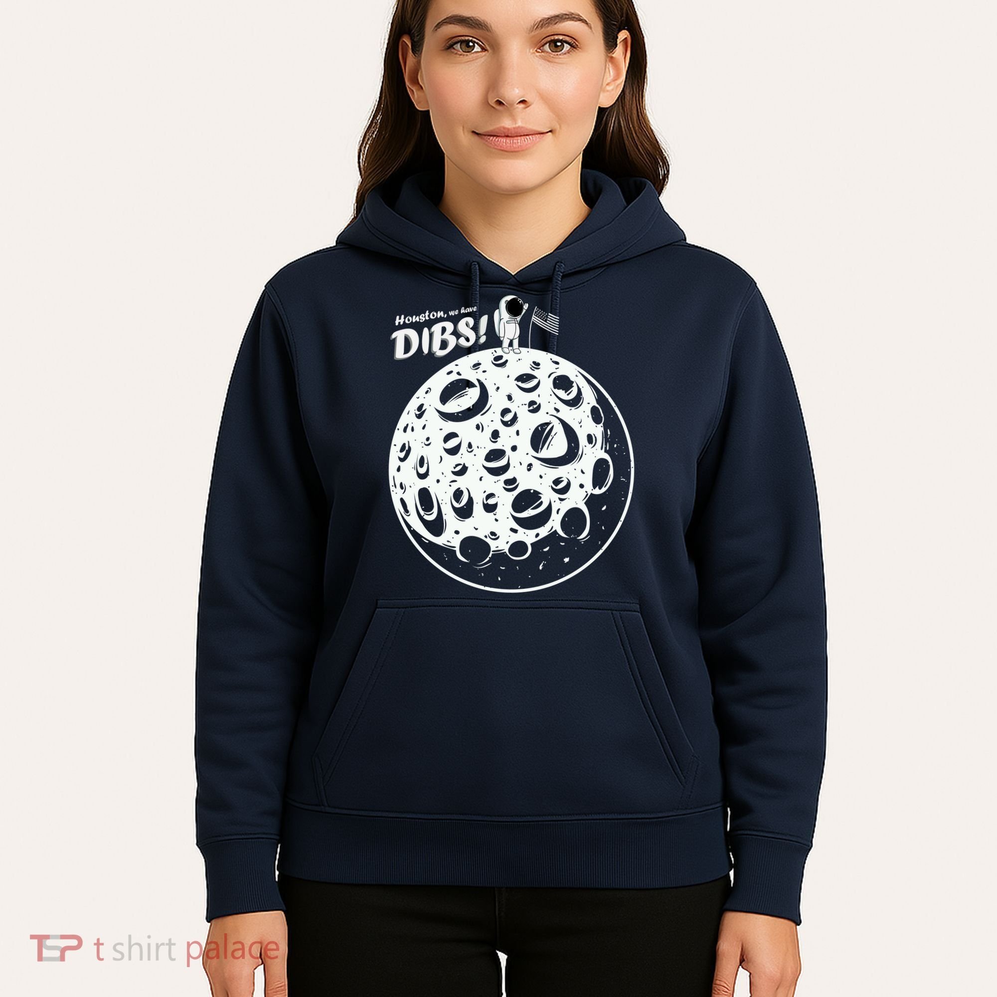 Houston We Have Dibs Hoodie