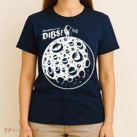 Houston We Have Dibs T-Shirt thumb 4