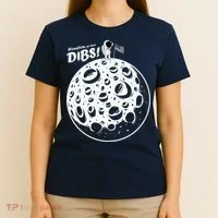 Houston We Have Dibs T-Shirt thumb 4