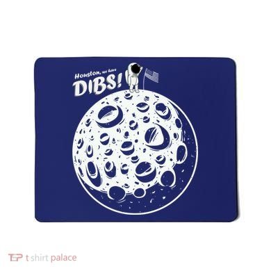 Houston We Have Dibs Mousepad