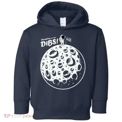Houston We Have Dibs Toddler Hoodie