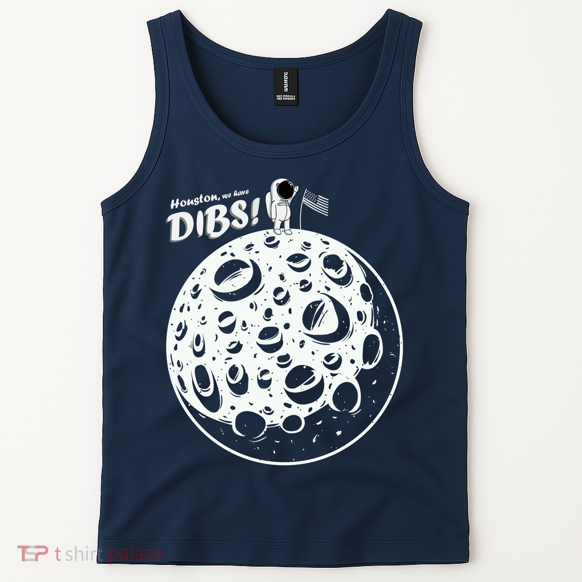 Houston We Have Dibs Tank Top