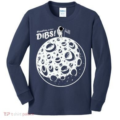 Houston We Have Dibs Kids Long Sleeve Shirt
