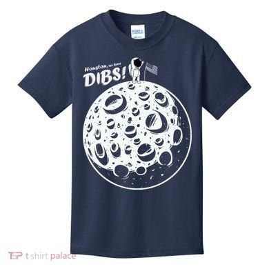 Houston We Have Dibs Kids T-Shirt