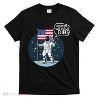 Houston We Have Dibs Moon Landing T-Shirt thumb 0
