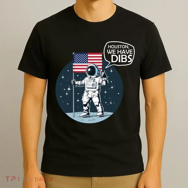 Houston We Have Dibs Moon Landing T-Shirt
